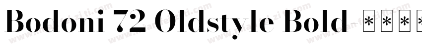 Bodoni 72 Oldstyle Bold字体转换